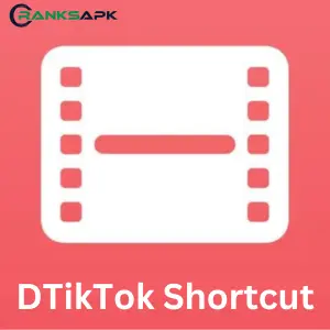 Dtiktok Shortcut